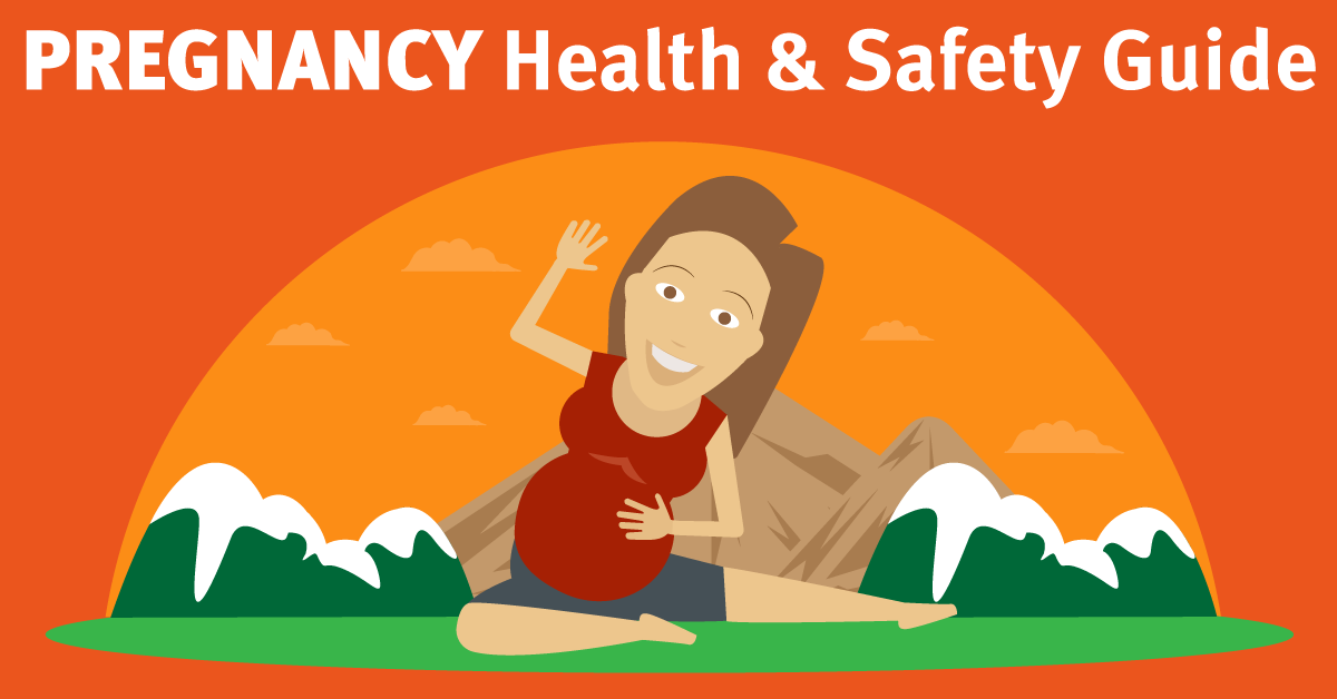 pregnancy health and safety guide