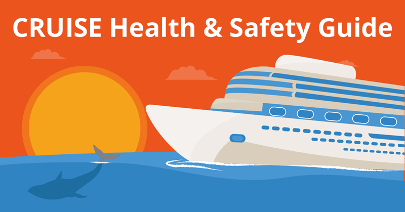 Health and Safety Guide For Your Cruise